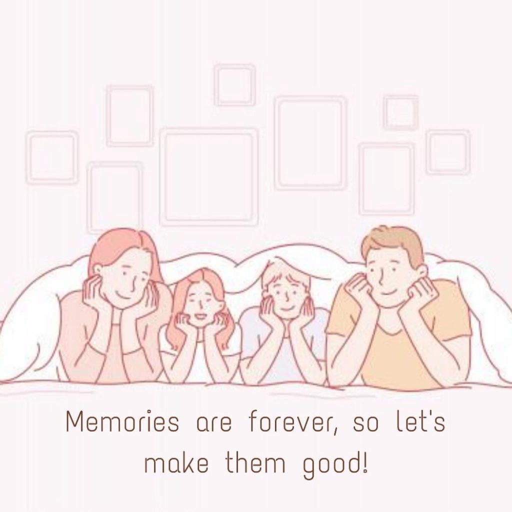How do you create good memories?